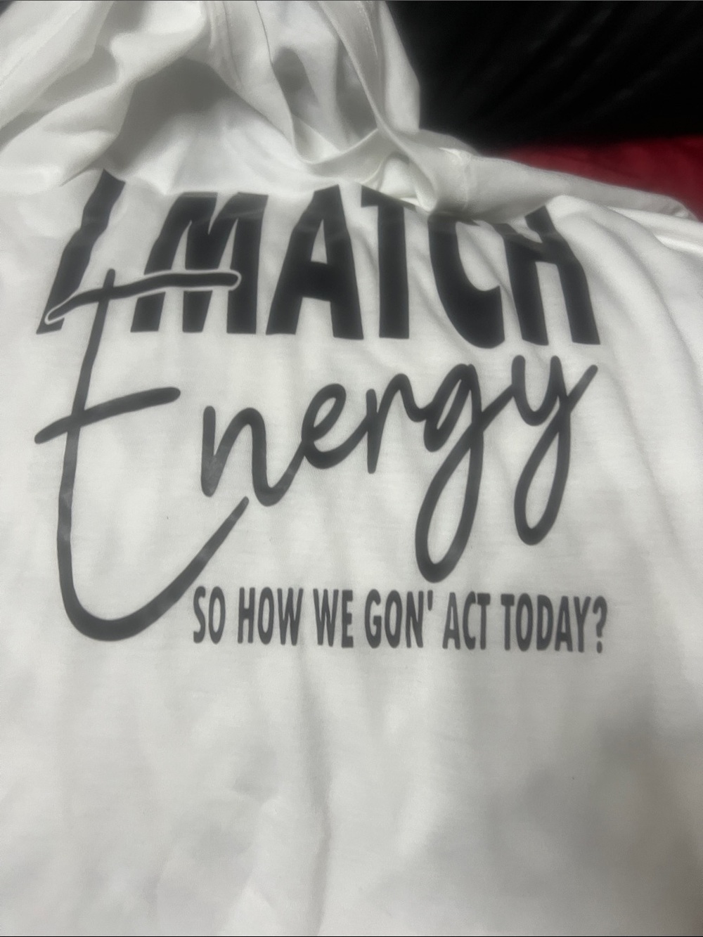 Source Unknown White Tee with Black 'Match Energy' Graphic